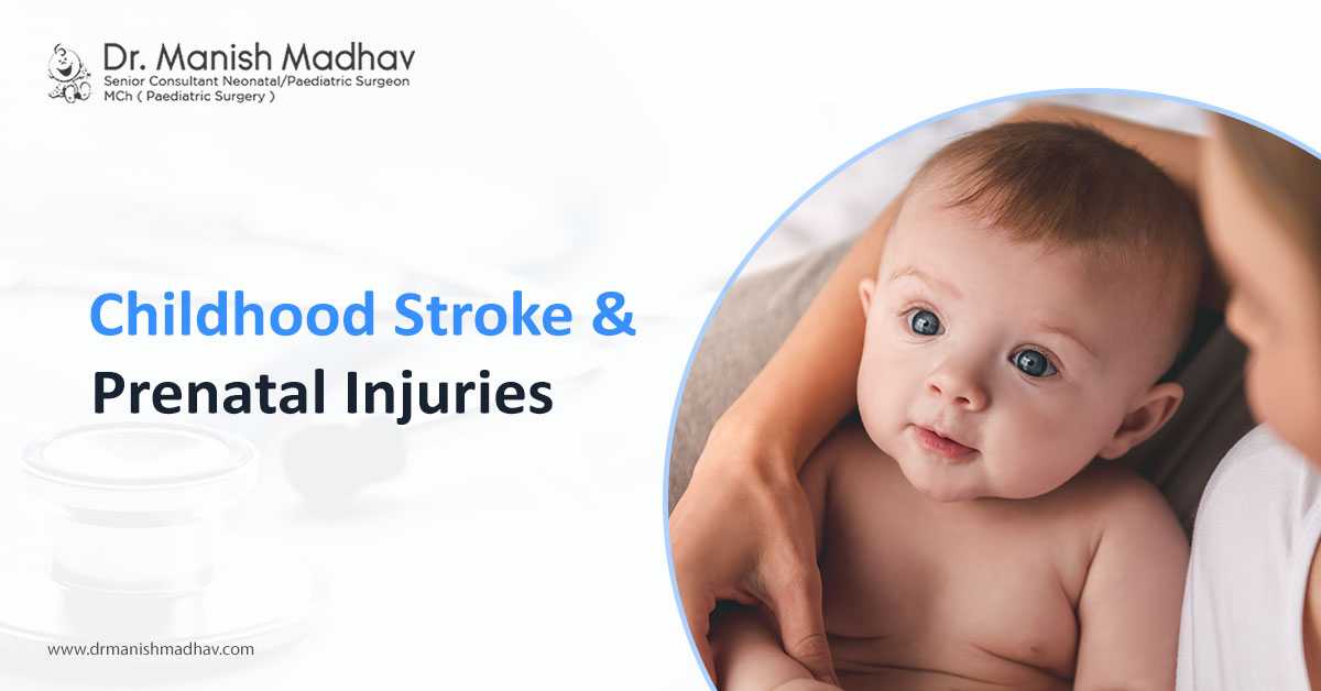Childhood Stroke And Prenatal Injuries