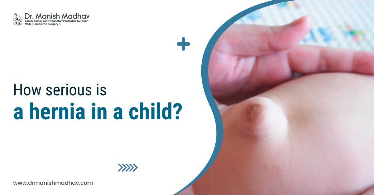 How Serious is a Hernia in a Child?