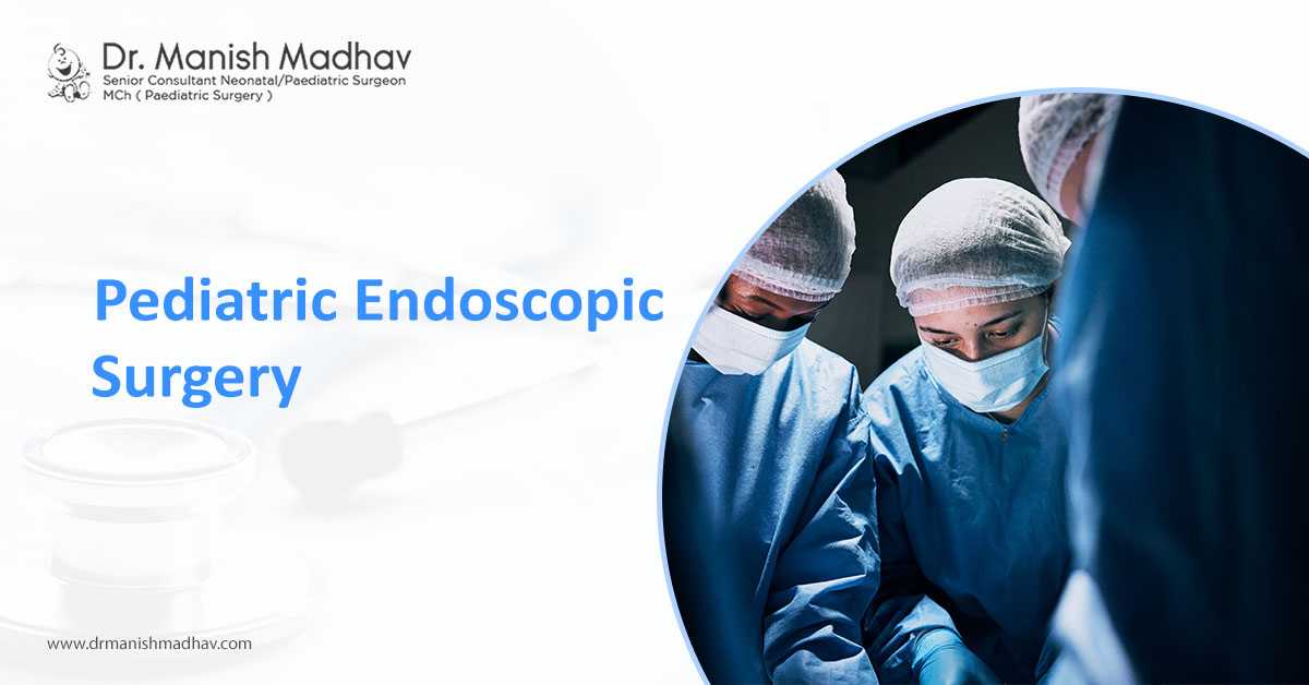 Pediatric Endoscopic Surgery