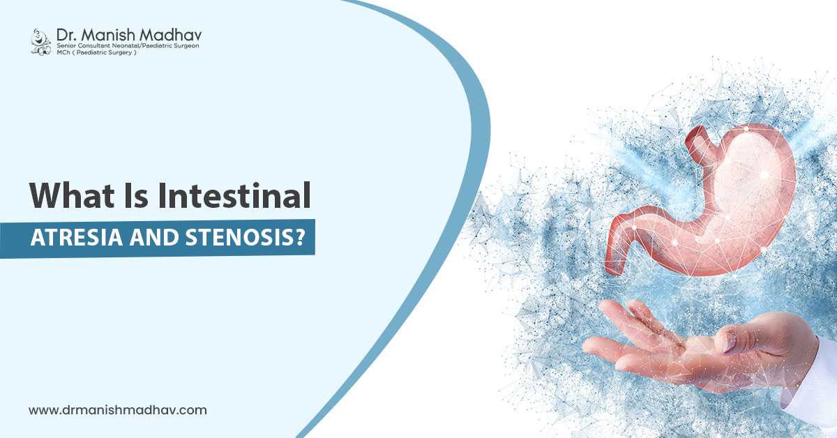 What is Intestinal Atresia and Stenosis?